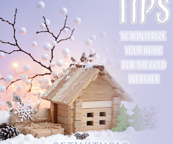 Tips to Winterize Your Home for the Cold Weather